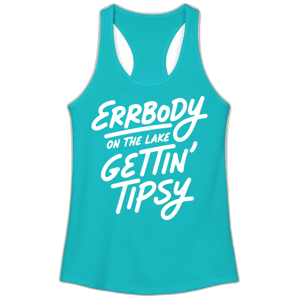 Errbody On The Lake Gettin Tipsy Ladies Tank in Tahiti Blue