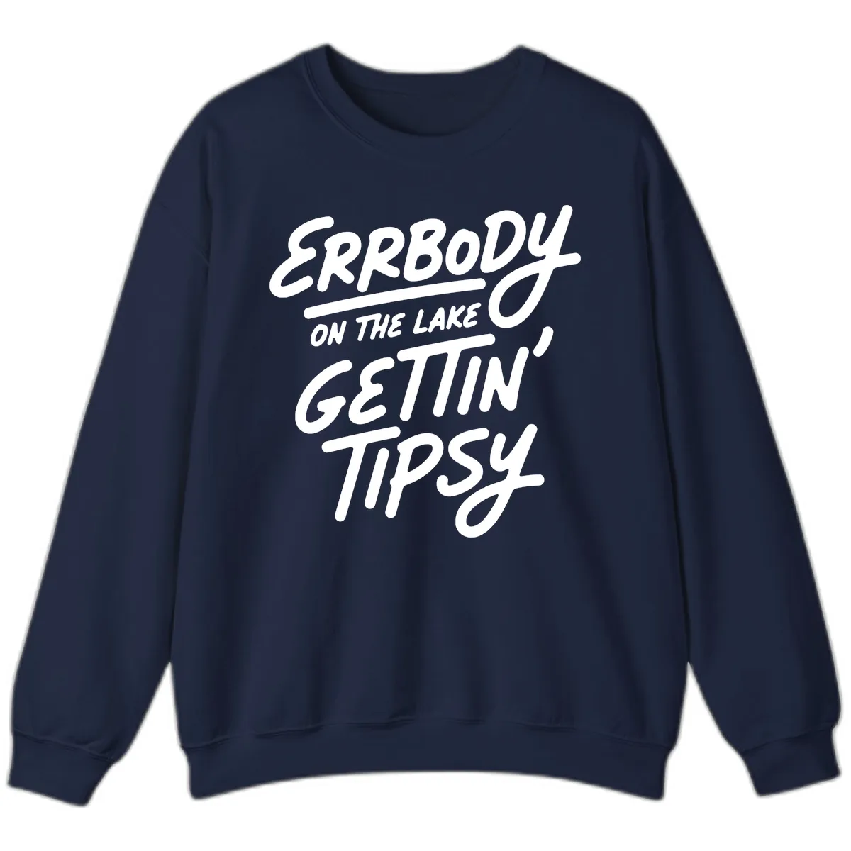 Errbody On The Lake Gettin Tipsy Sweatshirt in Navy