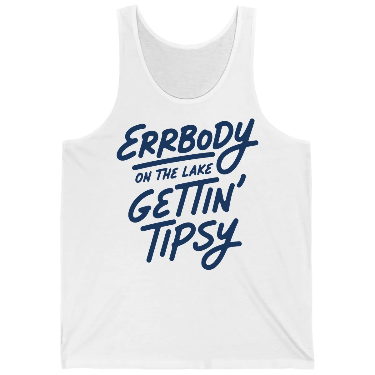 Errbody On The Lake Gettin Tipsy Tank in White