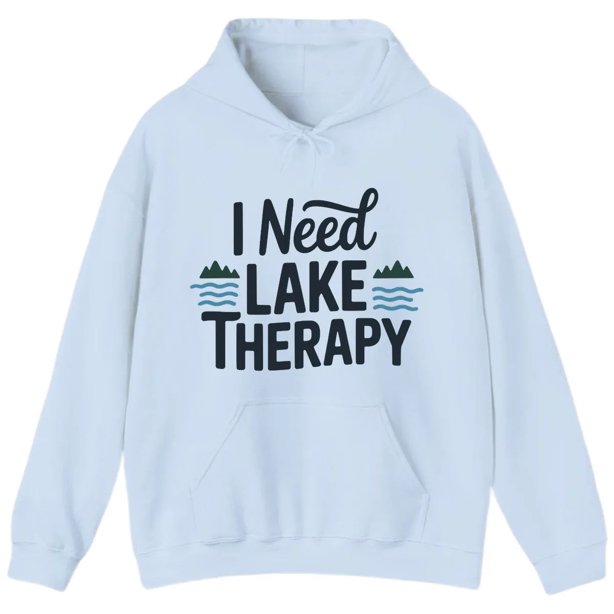 I Need Lake Therapy Typography Hoodie in Light Blue