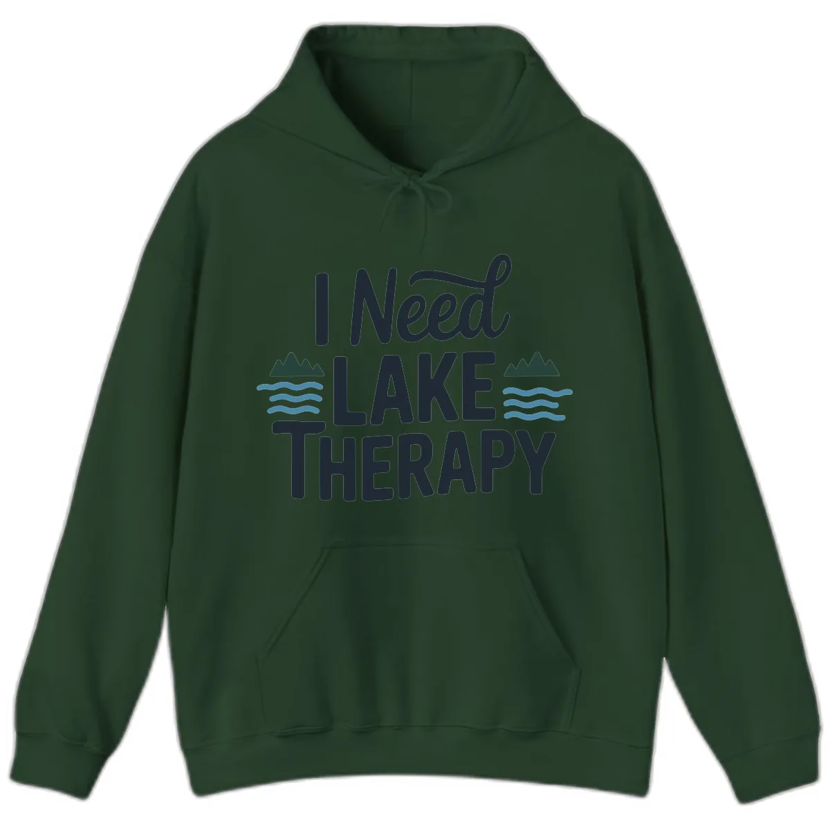 I Need Lake Therapy Typography Hoodie in Forest Green