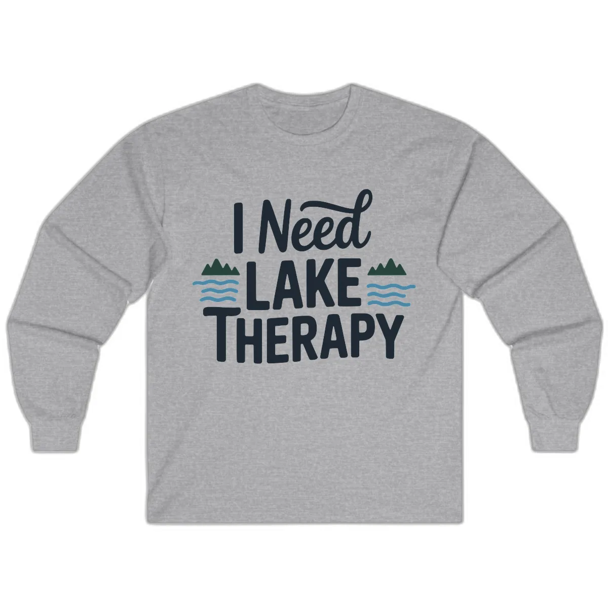 I Need Lake Therapy Typography Long Sleeve in Sport Grey