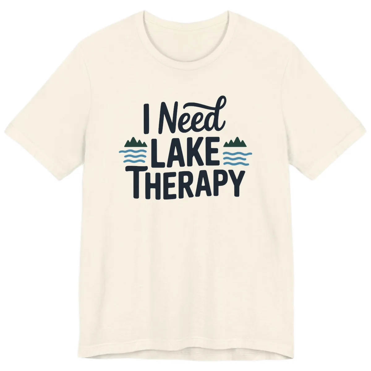 I Need Lake Therapy Typography Premium T-Shirt in Natural