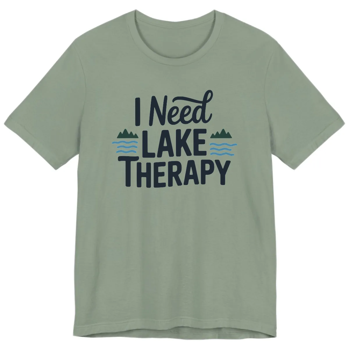 I Need Lake Therapy Typography Premium T-Shirt in Sage