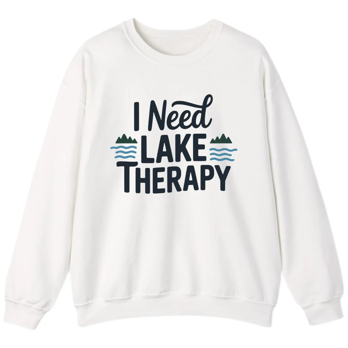 I Need Lake Therapy Typography Sweatshirt in White