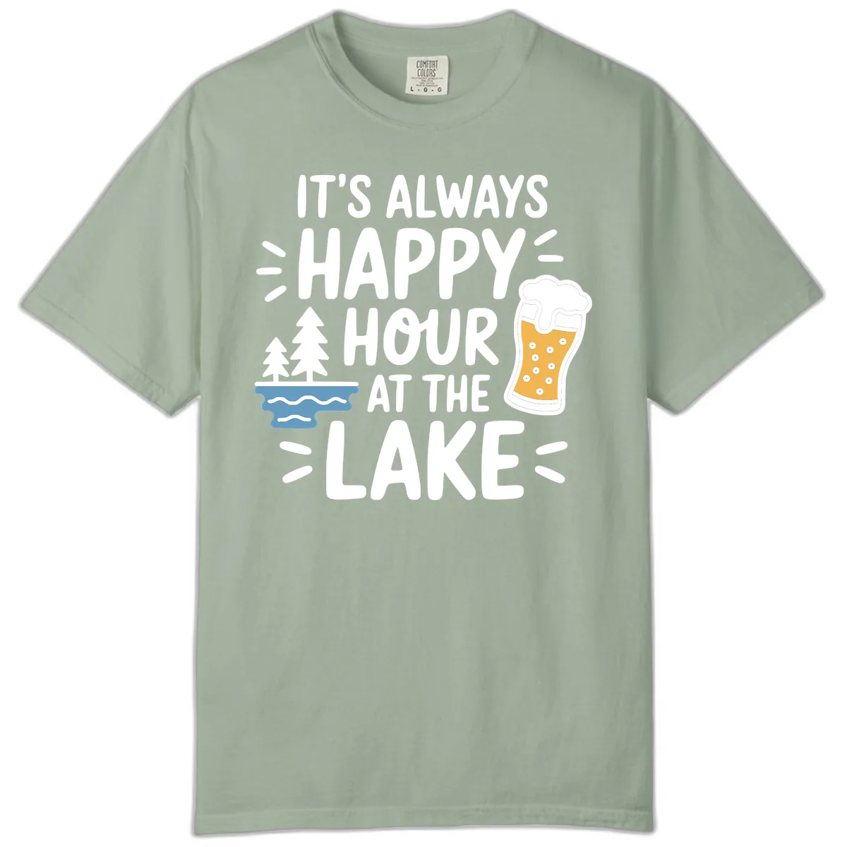 It's Always Happy Hour At The Lake Comfort Color in Bay