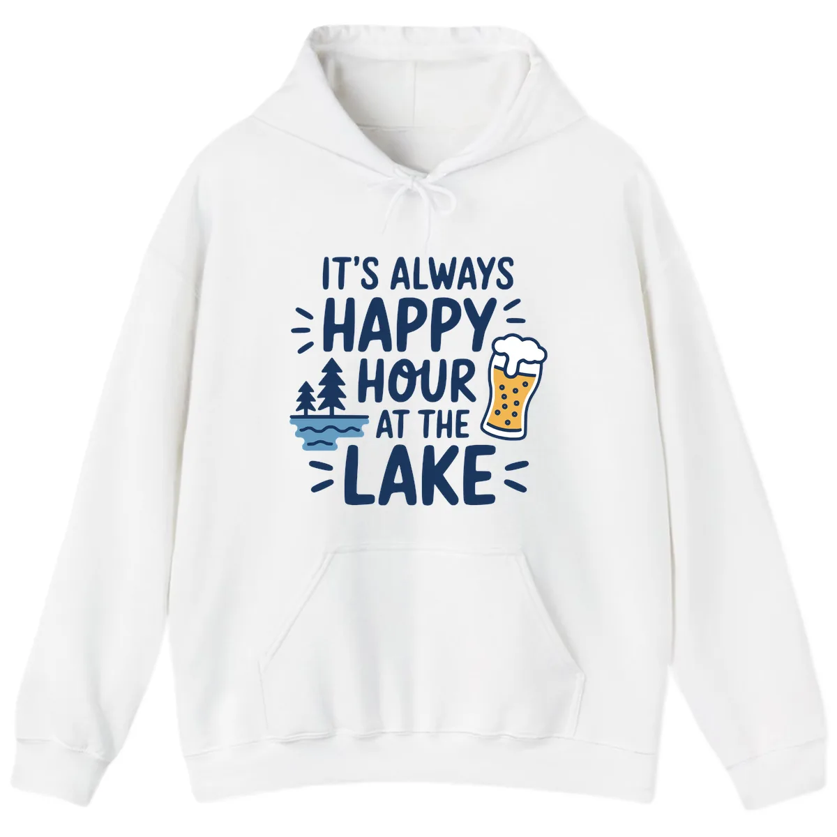 It's Always Happy Hour At The Lake Hoodie in White
