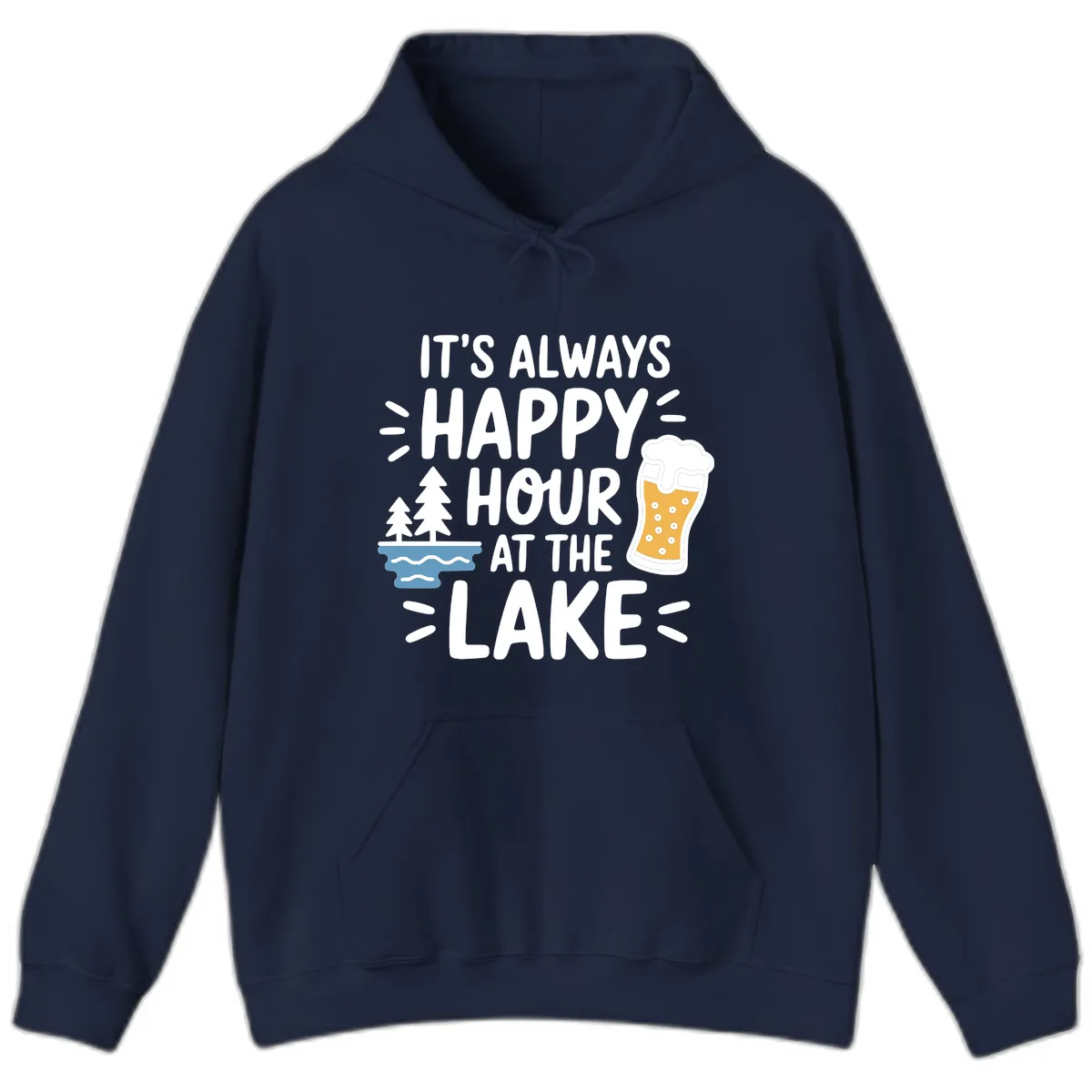It's Always Happy Hour At The Lake Hoodie in Navy