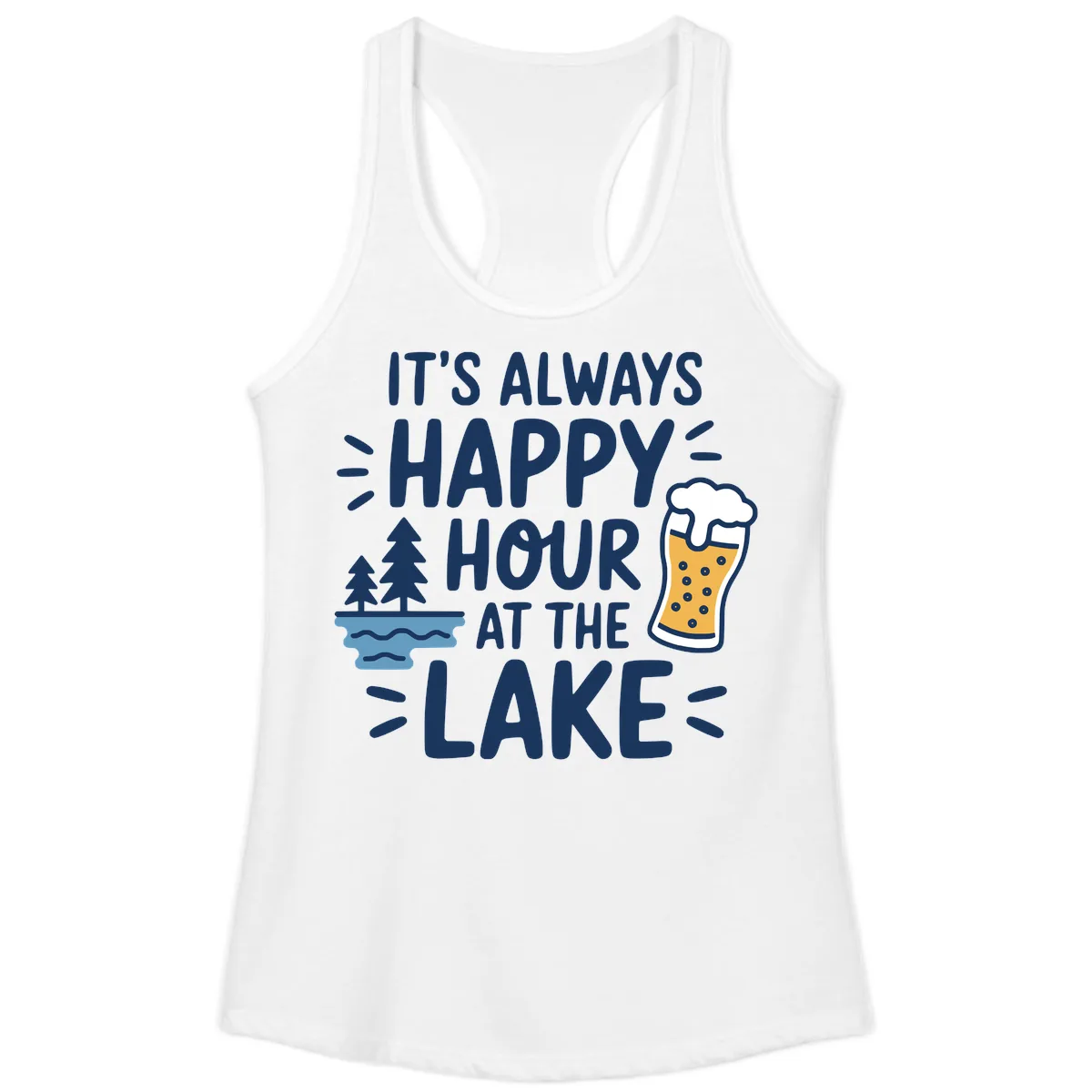 It's Always Happy Hour At The Lake Ladies Tank in White