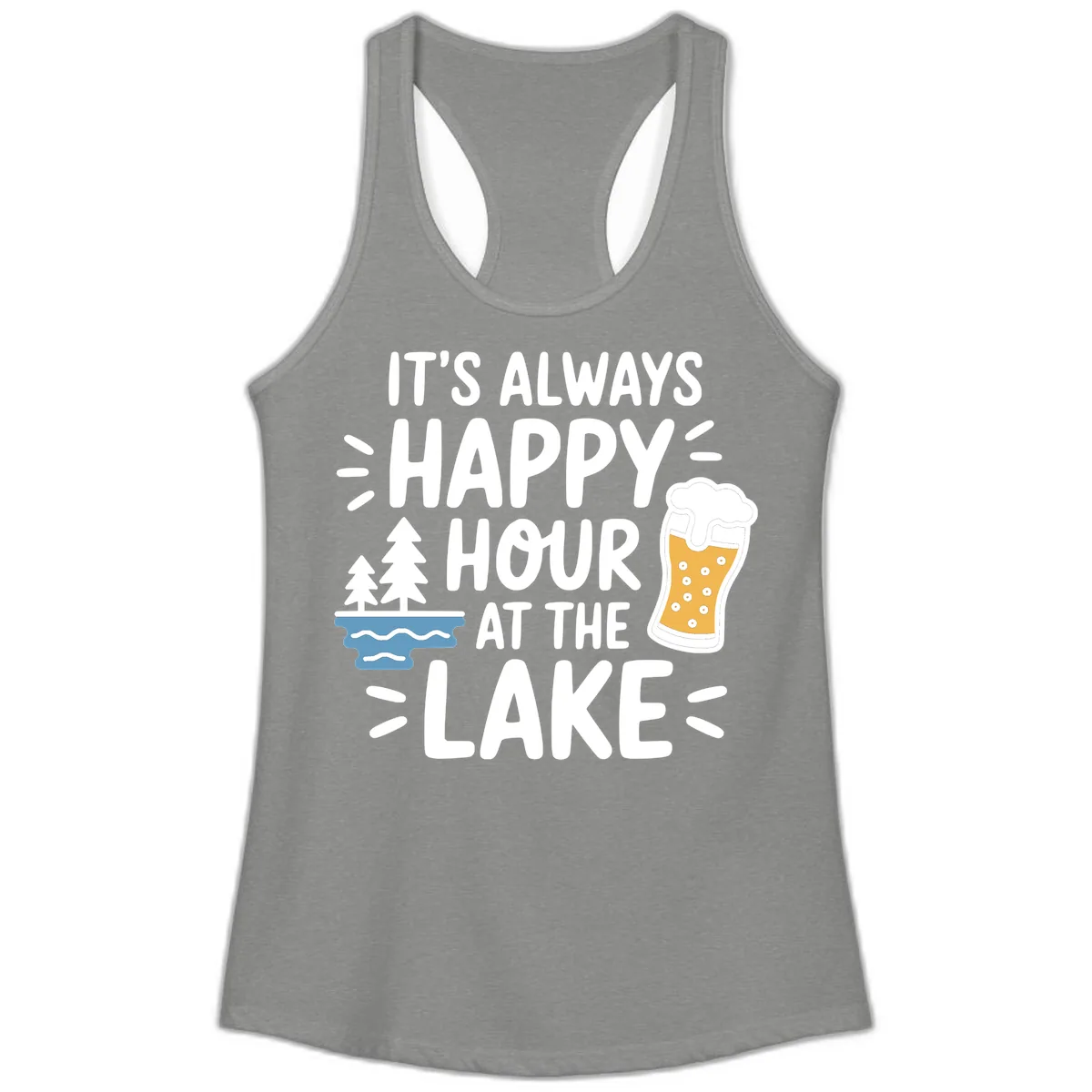 It's Always Happy Hour At The Lake Ladies Tank in Heather Grey