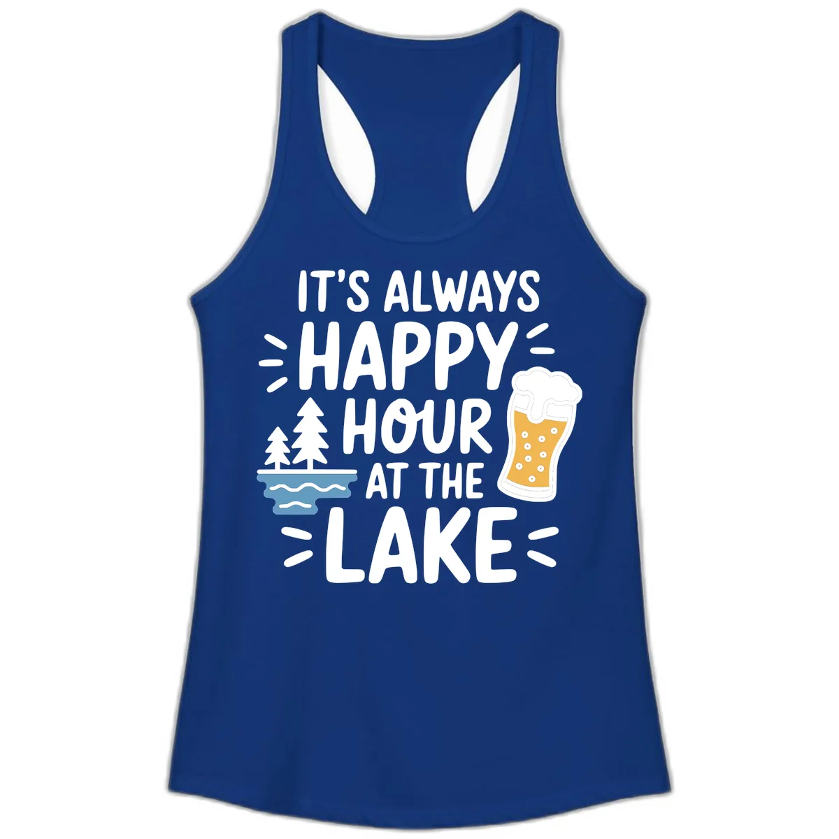 It's Always Happy Hour At The Lake Ladies Tank in Solid Royal