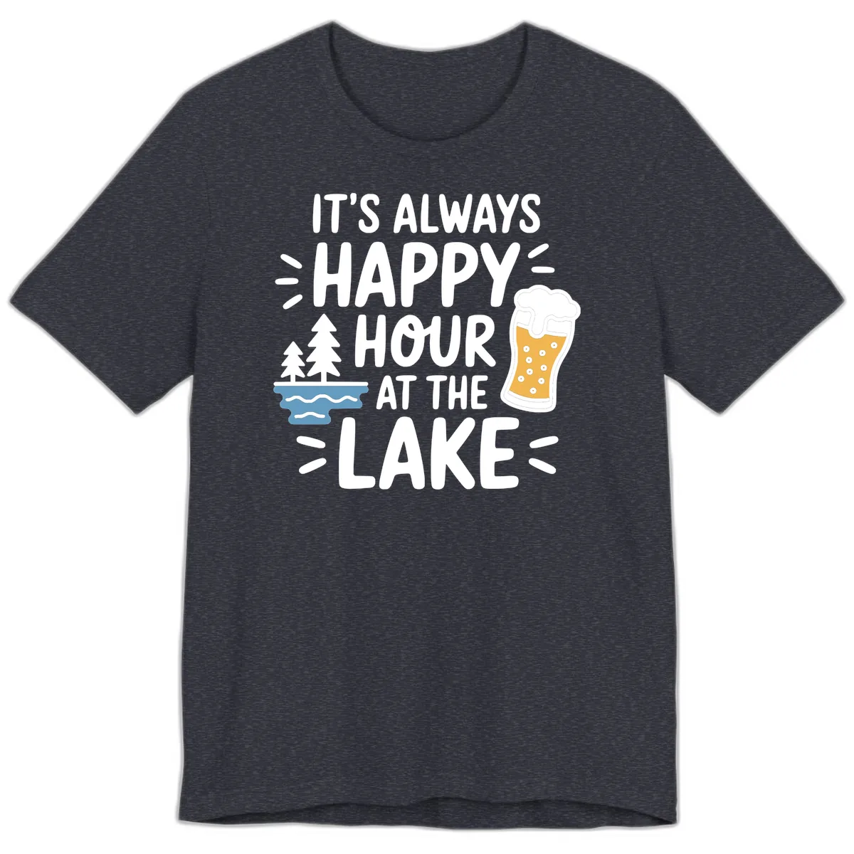 It's Always Happy Hour At The Lake Premium T-Shirt in Heather Navy