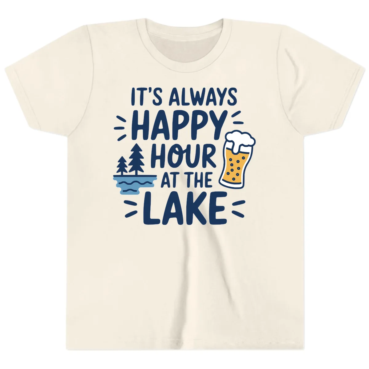 It's Always Happy Hour At The Lake Youth T-Shirt in Natural