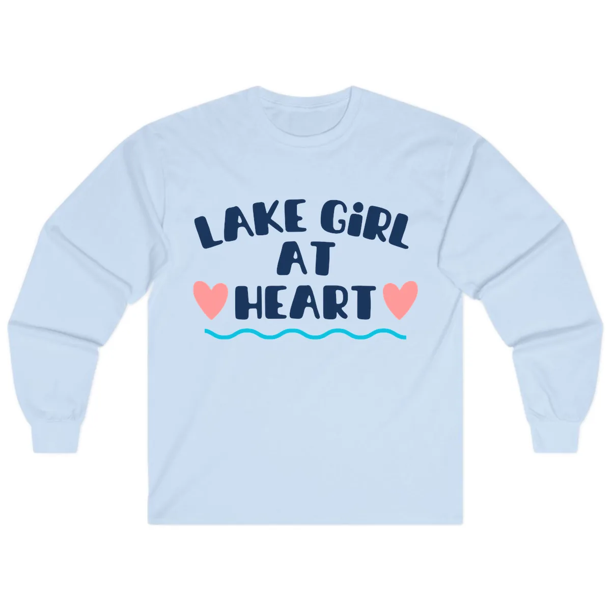 Lake Girl At Heart Design Long Sleeve in Light Blue