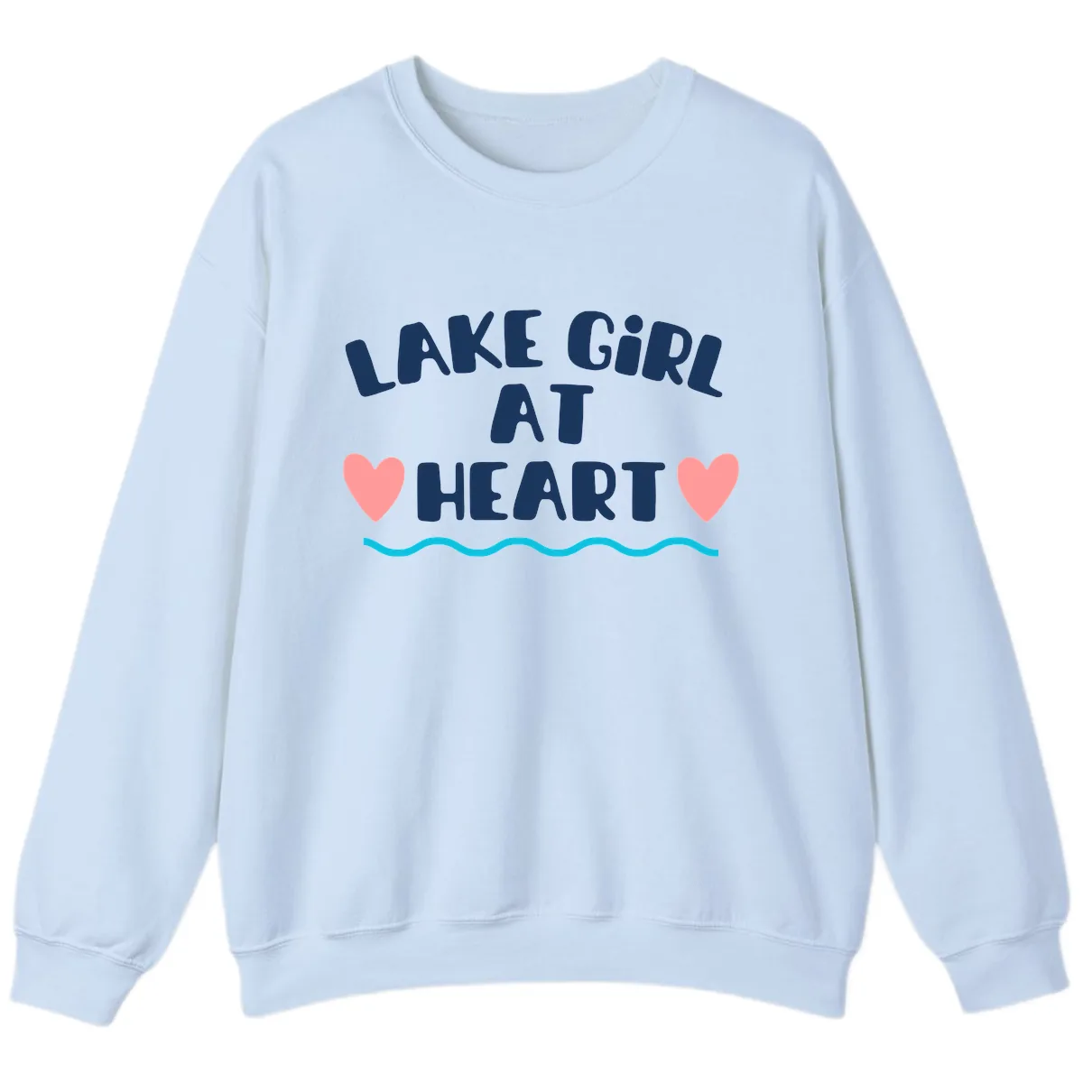 Lake Girl At Heart Design Sweatshirt in Light Blue