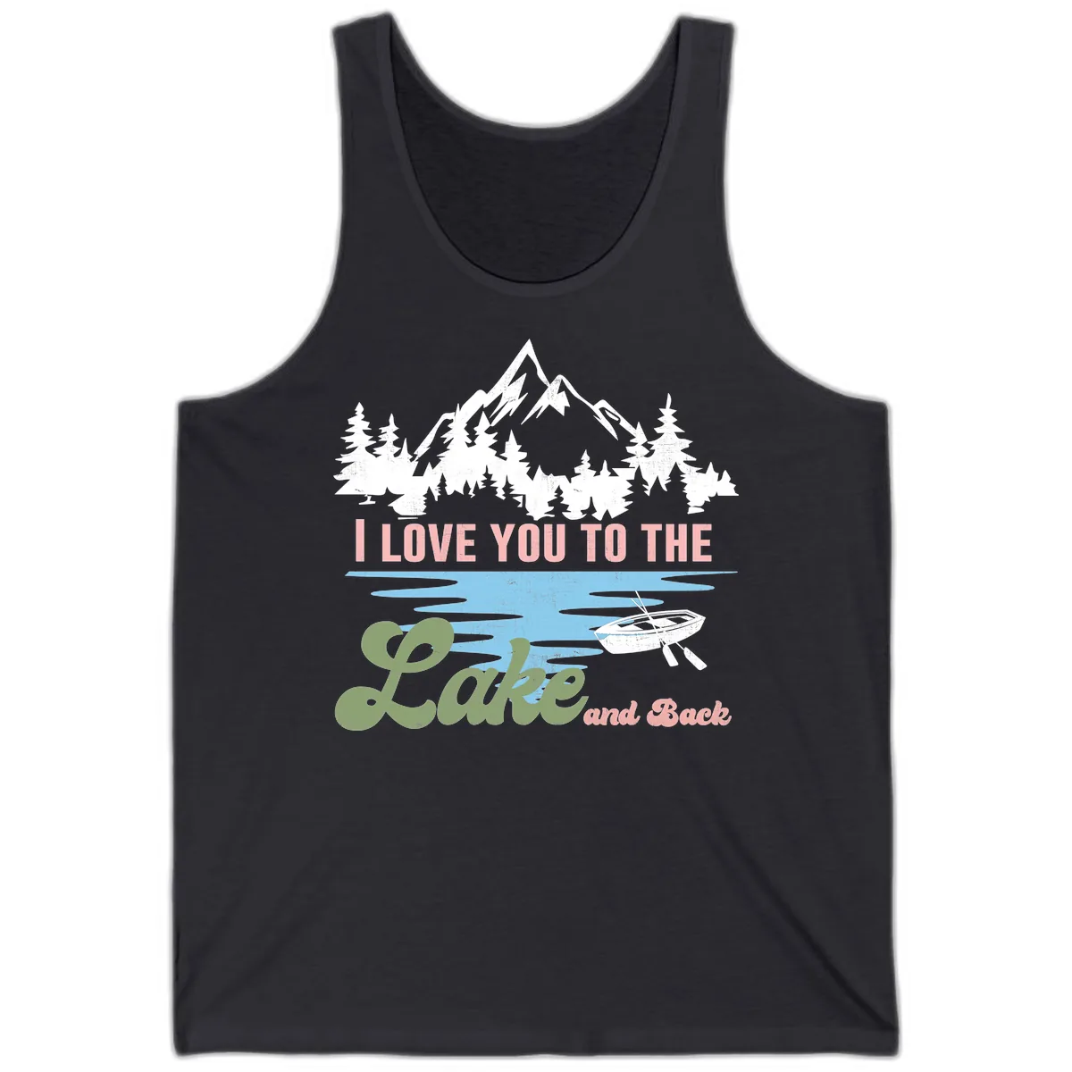 I Love You To The Lake And Back Tank in Dark Grey