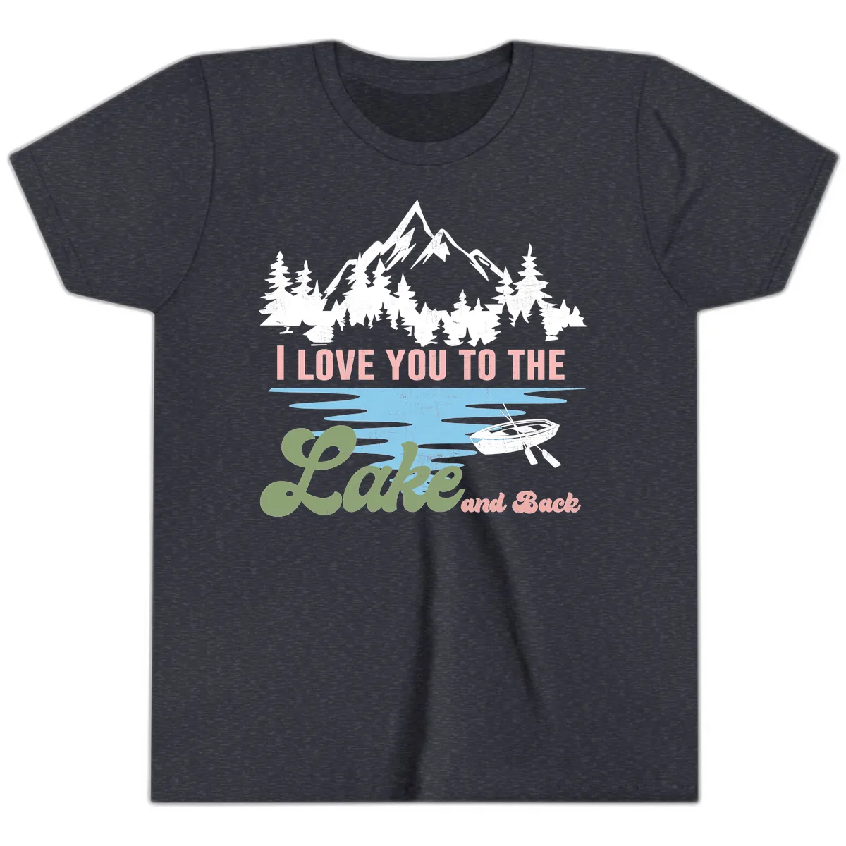 I Love You To The Lake And Back Youth T-Shirt in Heather Navy