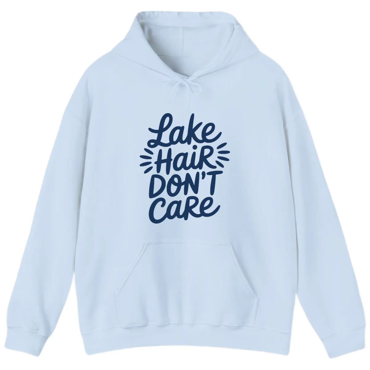 Lake Hair Don't Care Typography Design Hoodie in Light Blue