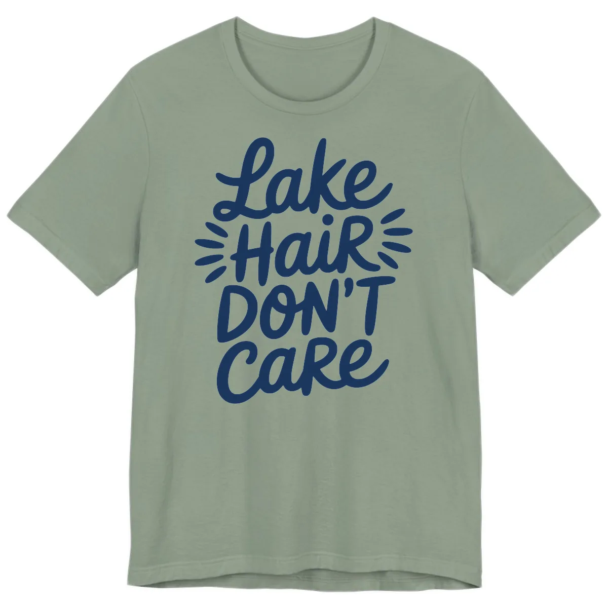 Lake Hair Don't Care Typography Design Premium T-Shirt in Sage