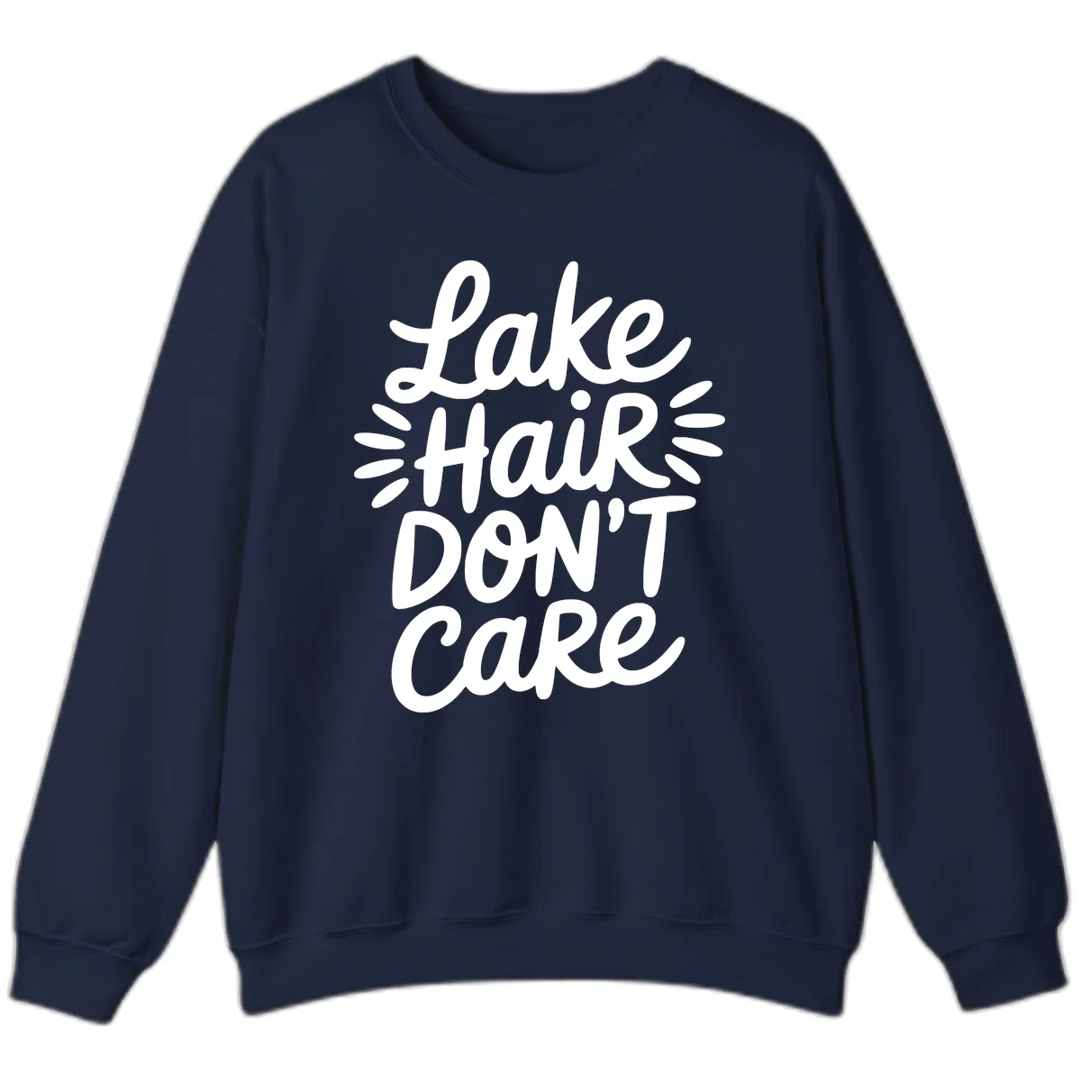 Lake Hair Don't Care Typography Design Sweatshirt in Navy
