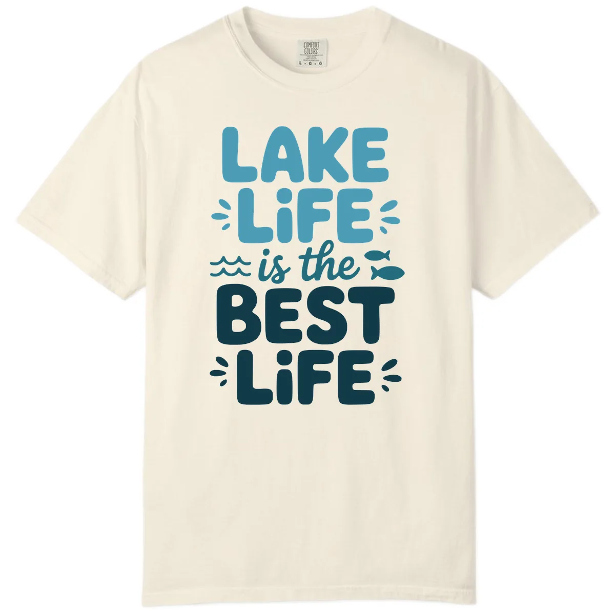 Lake Life Is The Best Life Typography Comfort Color in Ivory