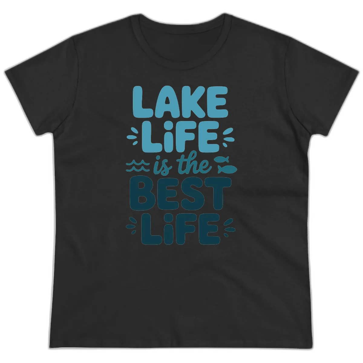 Lake Life Is The Best Life Typography Ladies Tee in Black