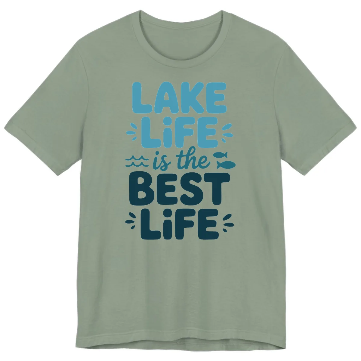 Lake Life Is The Best Life Typography Premium T-Shirt in Sage