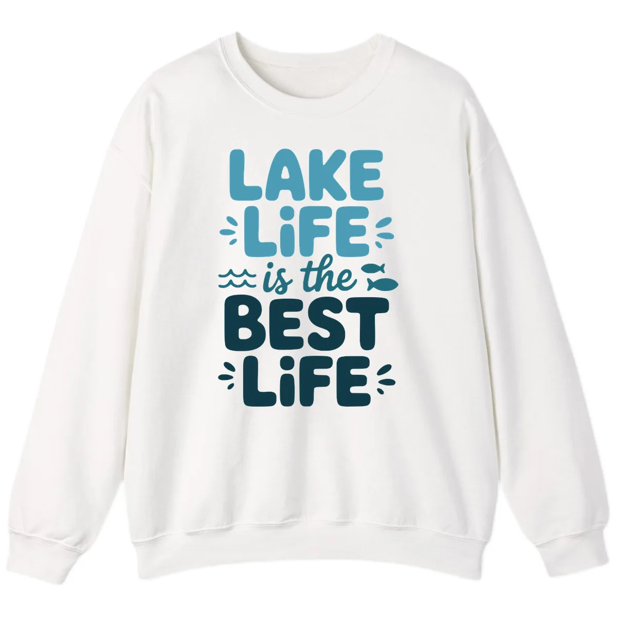 Lake Life Is The Best Life Typography Sweatshirt in White