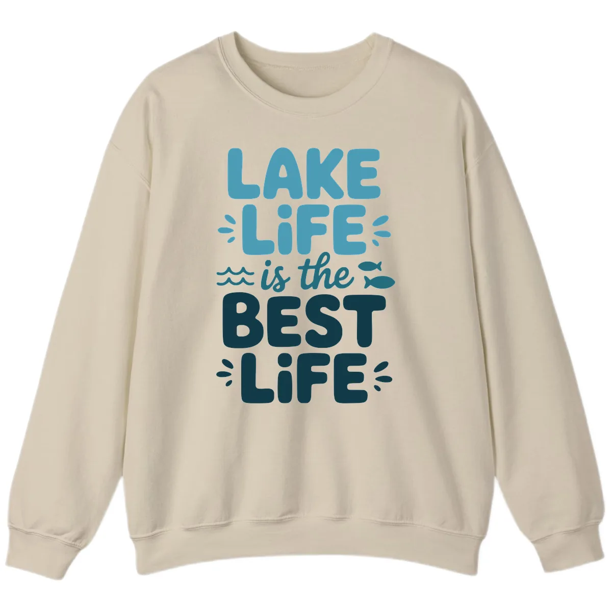 Lake Life Is The Best Life Typography Sweatshirt in Sand