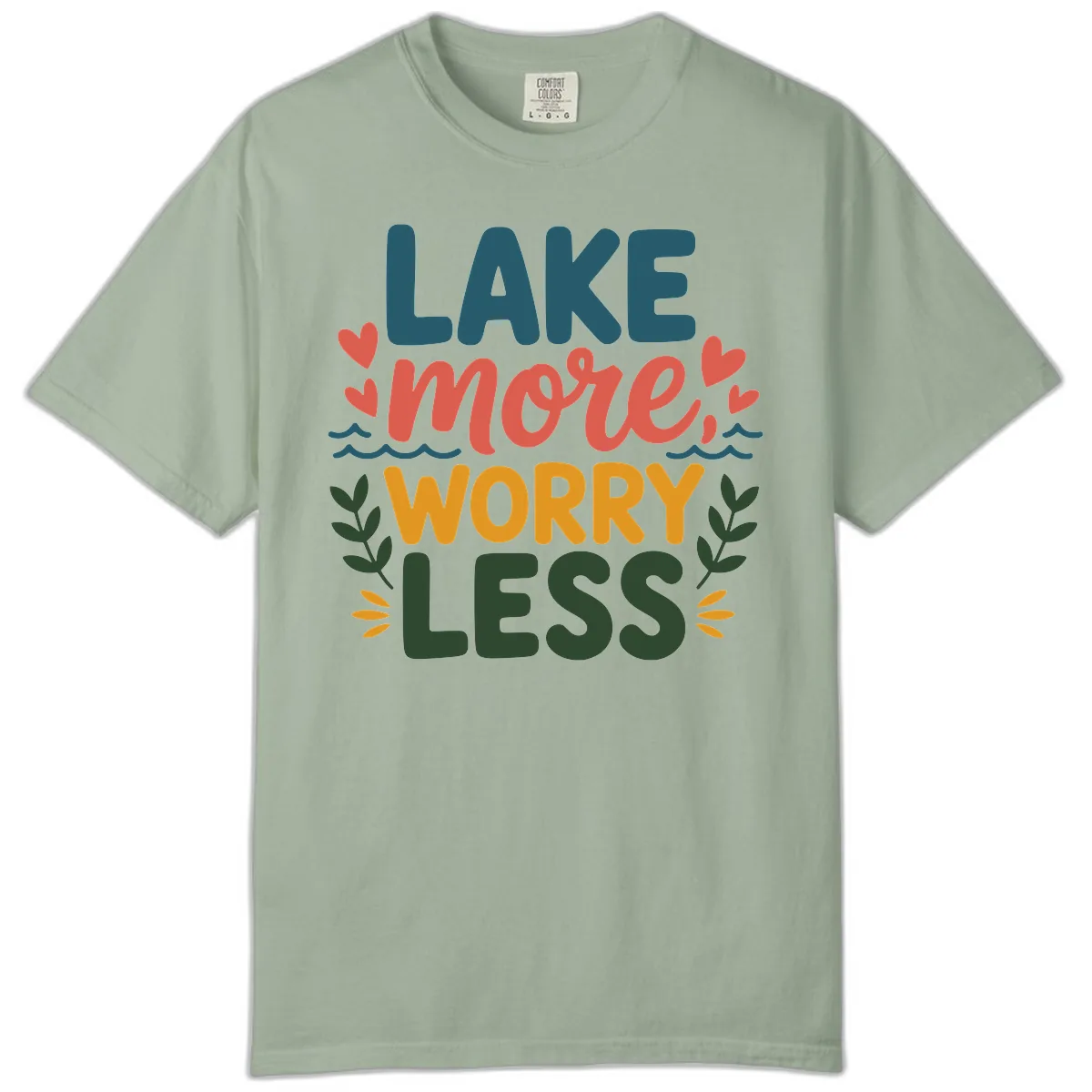 Lake More Worry Less Sentiment Design Comfort Color in Bay