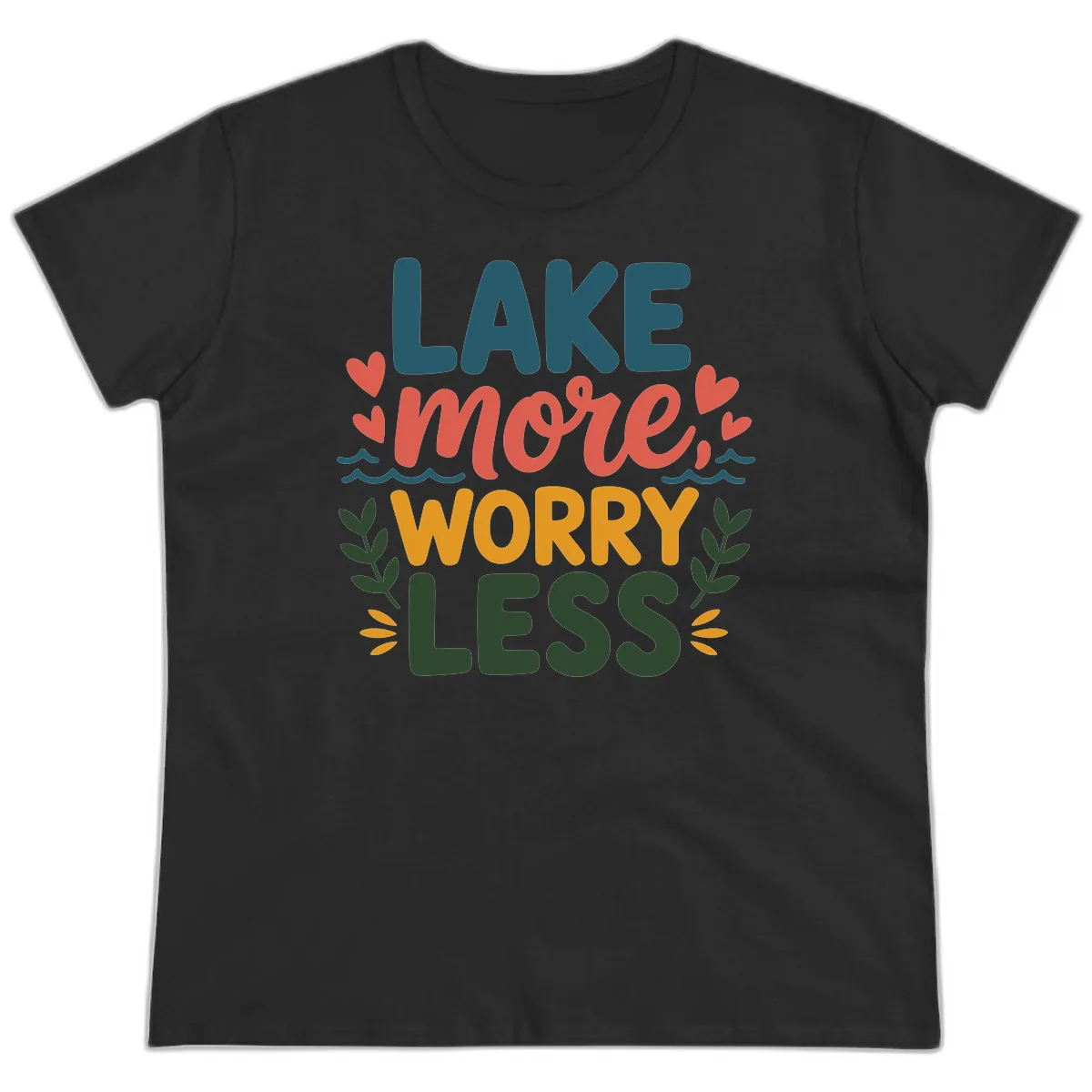 Lake More Worry Less Sentiment Design Ladies Tee in Black