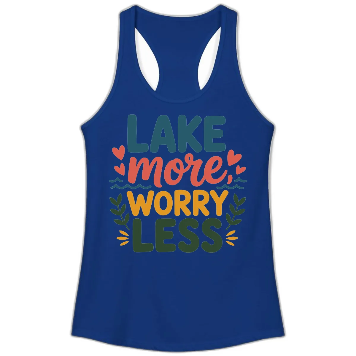 Lake More Worry Less Sentiment Design Ladies Tank in Solid Royal