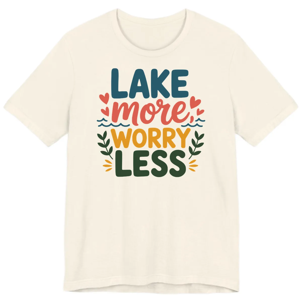 Lake More Worry Less Sentiment Design Premium T-Shirt in Natural