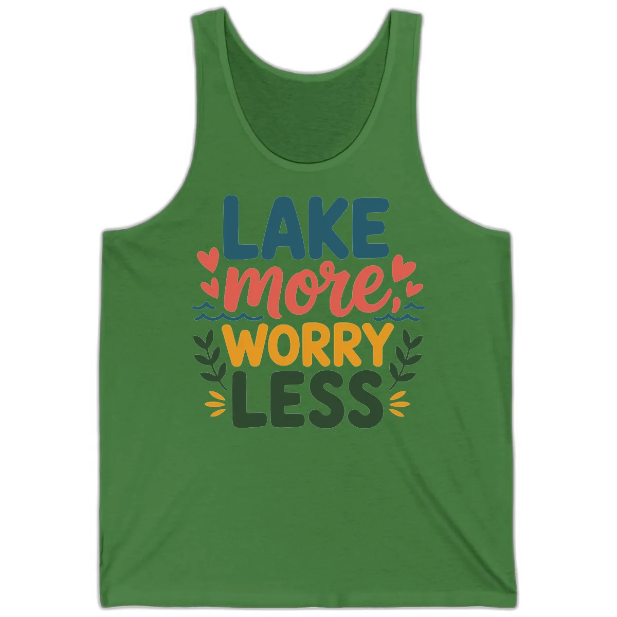 Lake More Worry Less Sentiment Design Tank in Leaf