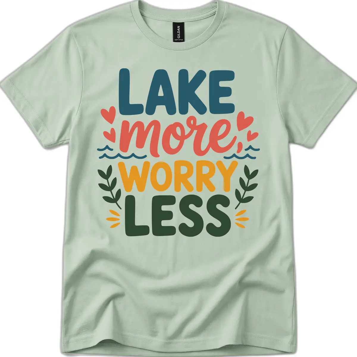 Lake More Worry Less Sentiment Design T-Shirt in Sage