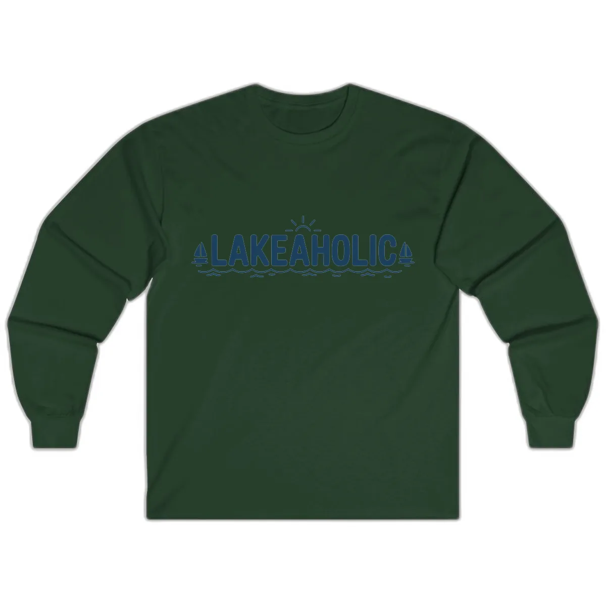 Lakeaholic Typography Design Long Sleeve in Forest Green