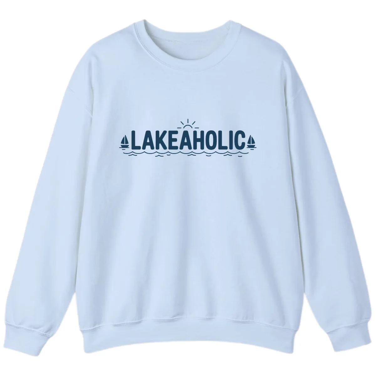 Lakeaholic Typography Design Sweatshirt in Light Blue