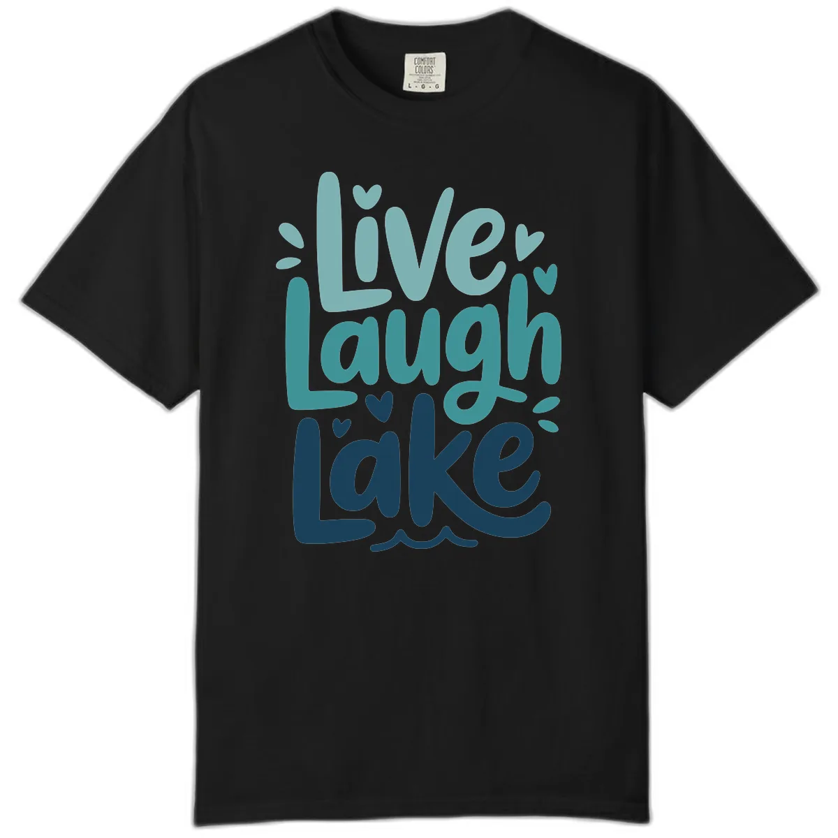 Live Laugh Lake Typography Design Comfort Color in Black