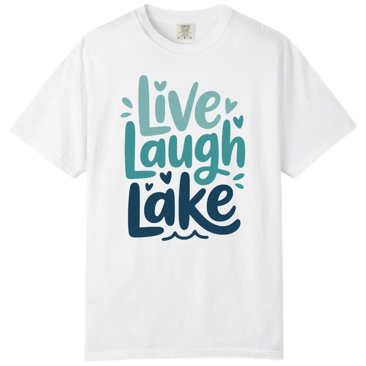 Live Laugh Lake Typography Design Comfort Color in White