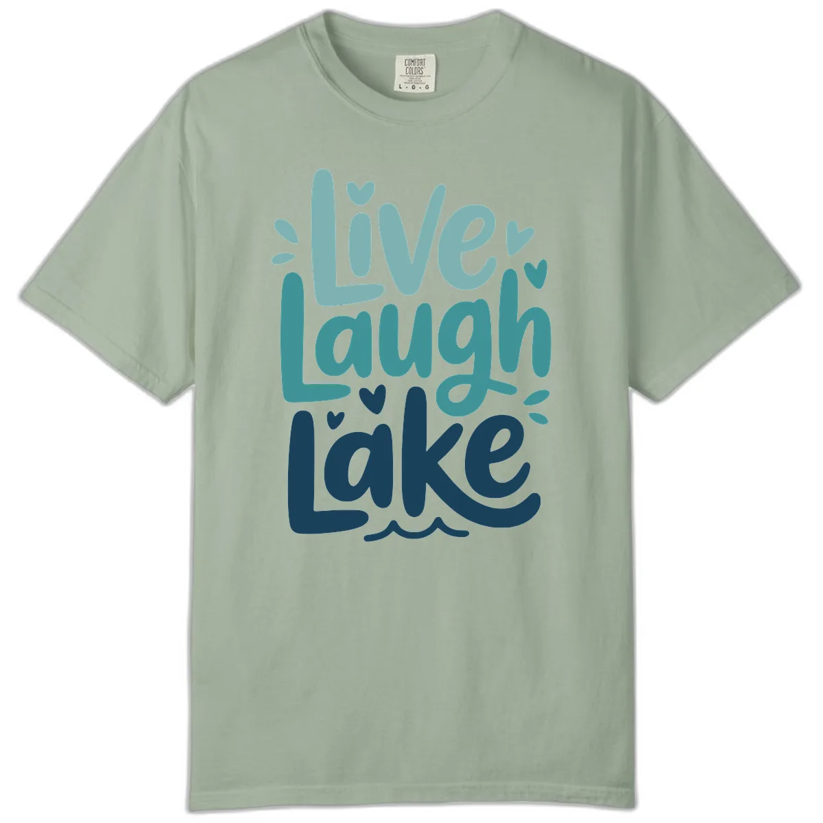 Live Laugh Lake Typography Design Comfort Color in Bay