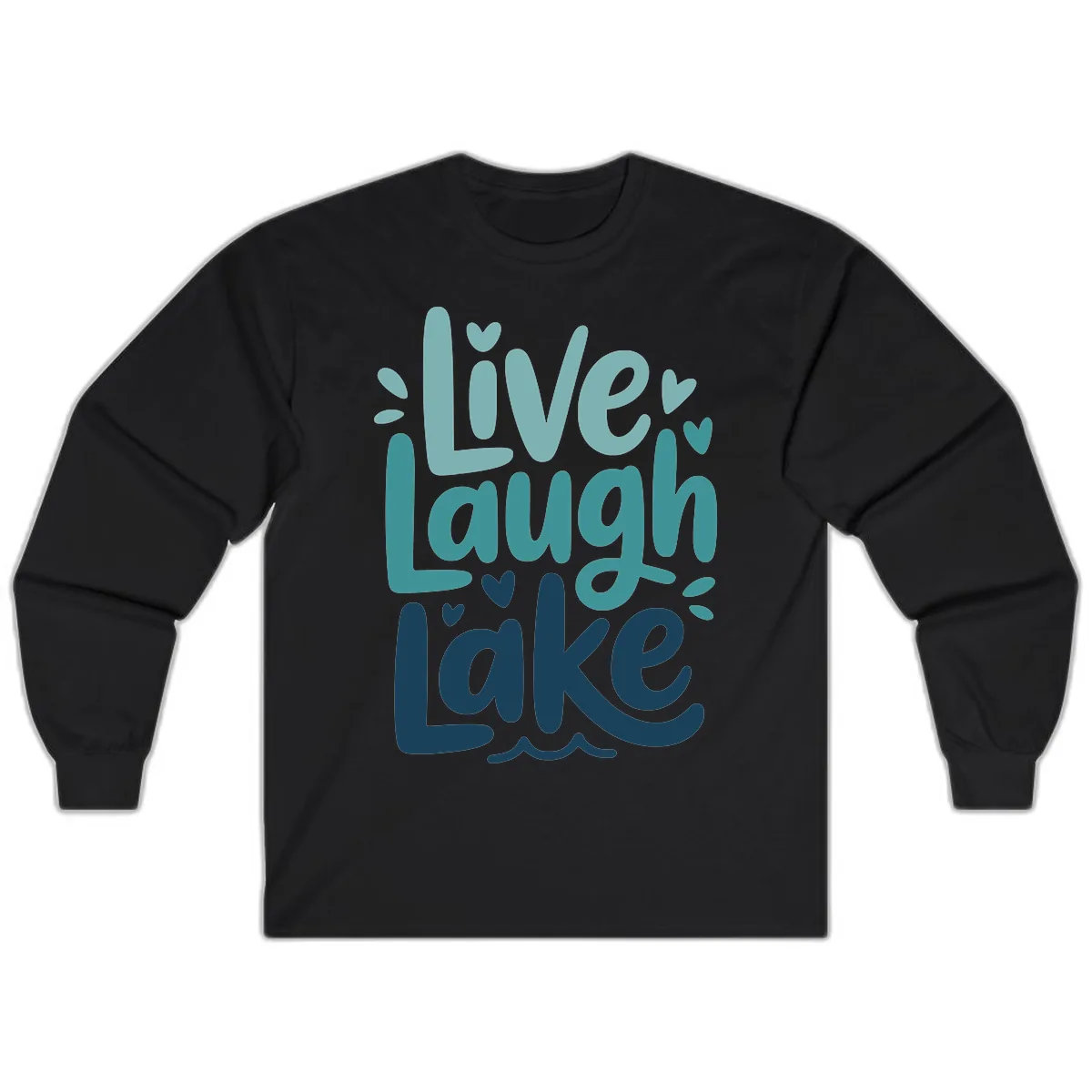 Live Laugh Lake Typography Design Long Sleeve in Black