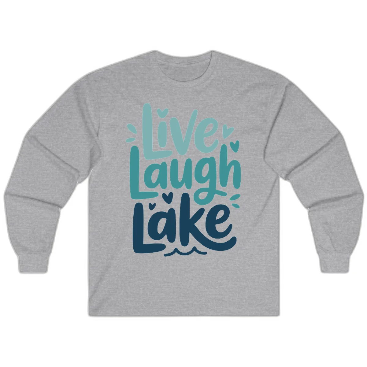 Live Laugh Lake Typography Design Long Sleeve in Sport Grey