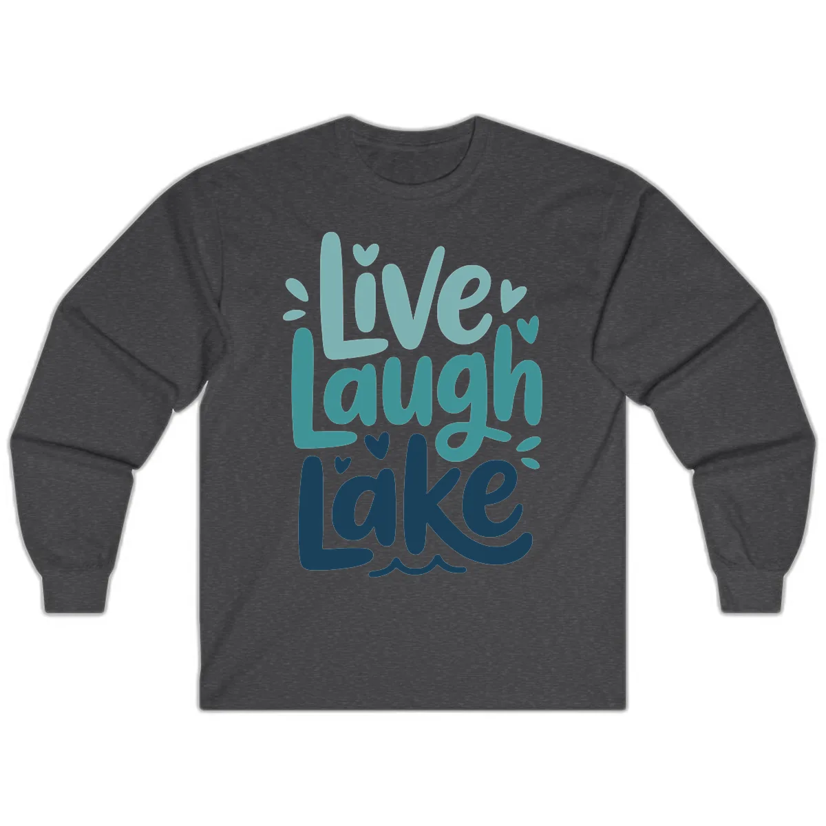 Live Laugh Lake Typography Design Long Sleeve in Dark Heather