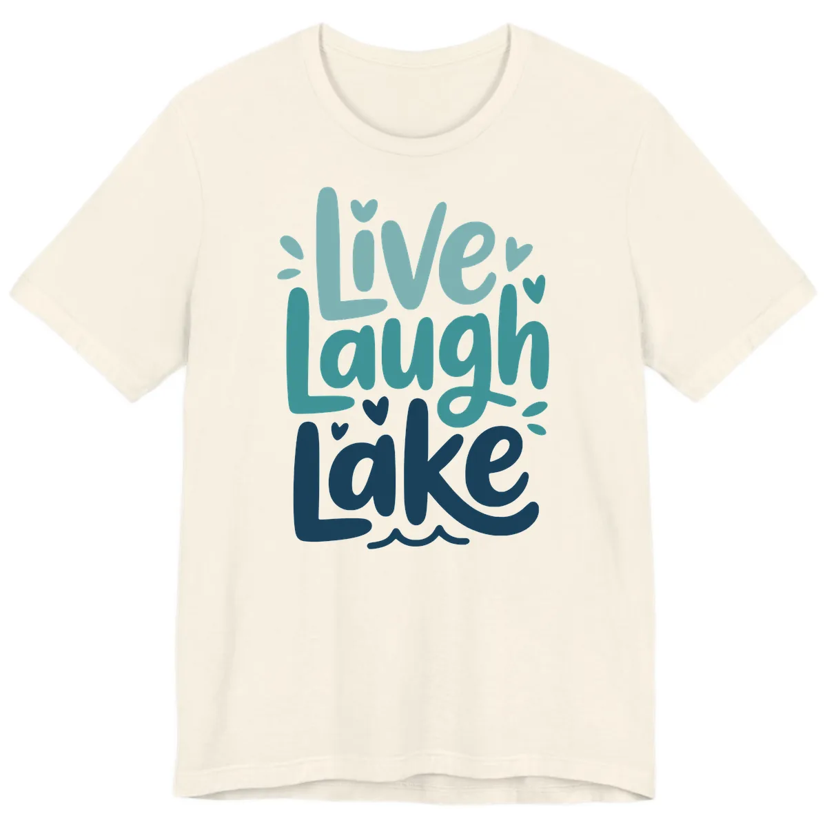 Live Laugh Lake Typography Design Premium T-Shirt in Natural