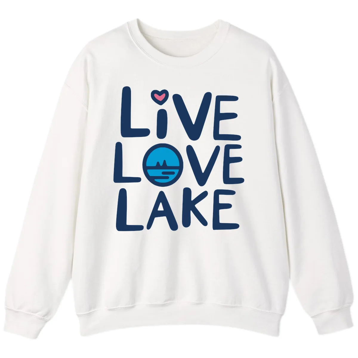 Live Love Lake Typography Design Sweatshirt in White