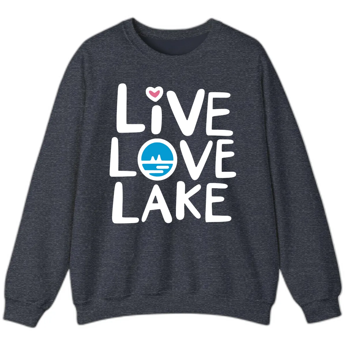 Live Love Lake Typography Design Sweatshirt in Heather Sport Dark Navy