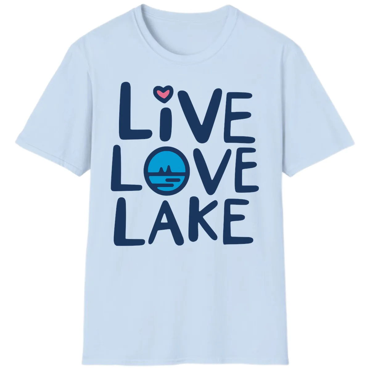 Live Love Lake Typography Design T-Shirt in Light Blue