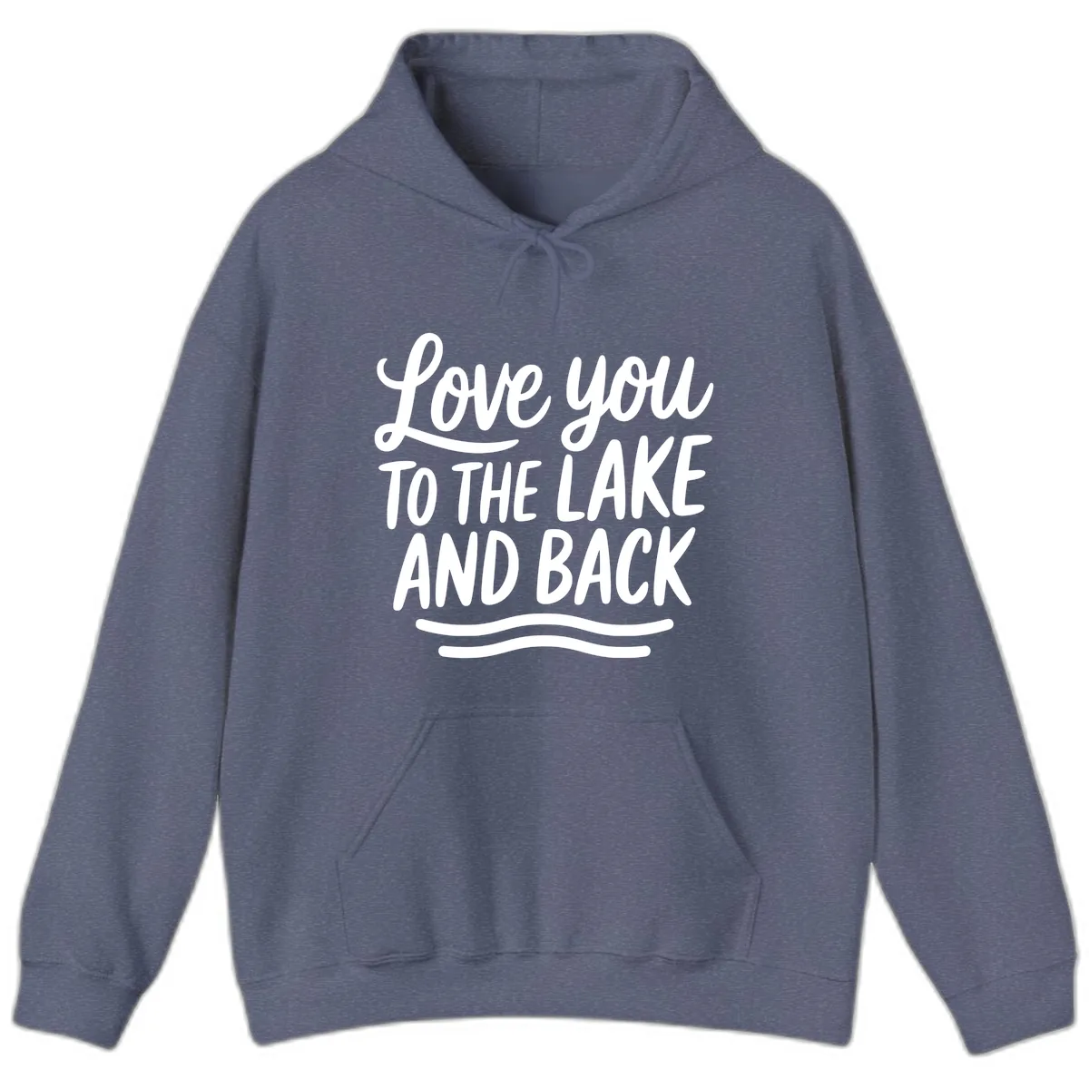 Love You To The Lake And Back Hoodie in Heather Navy