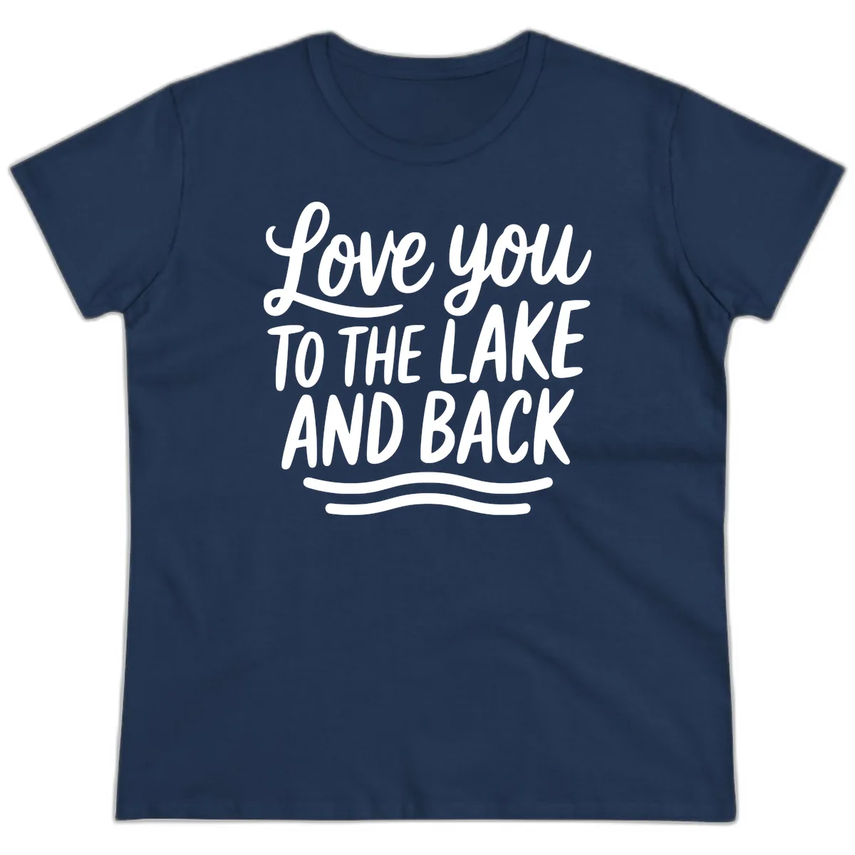 Love You To The Lake And Back Ladies Tee in Navy