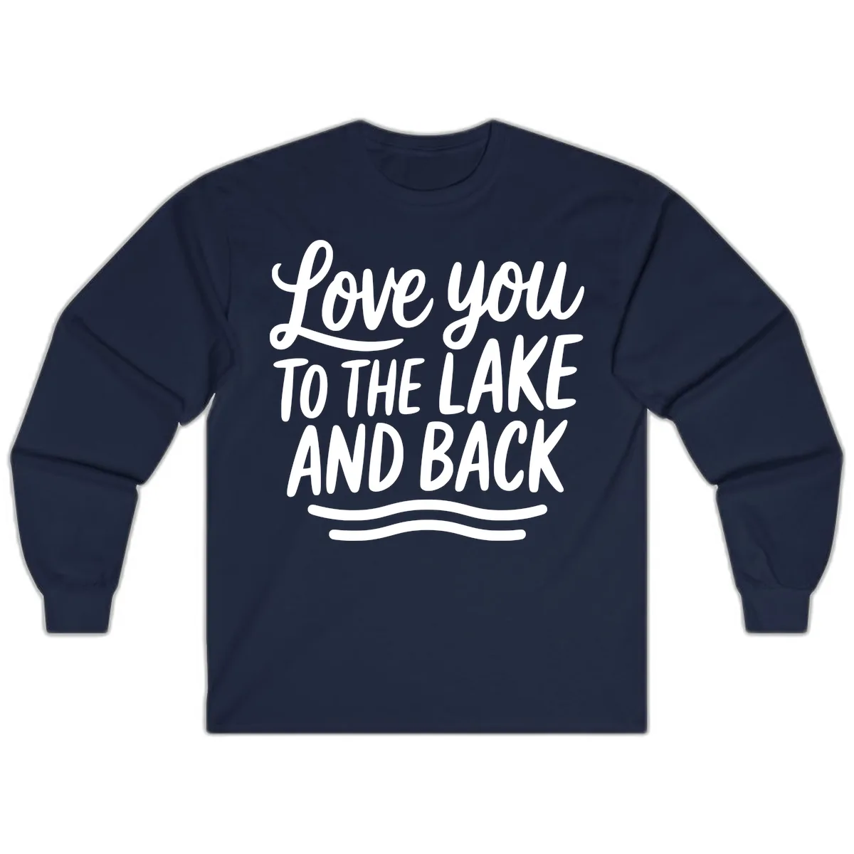 Love You To The Lake And Back Long Sleeve in Navy